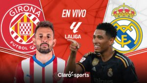 Girona vs Real Madrid, en vivo el partidazo de la jornada 8 de LaLiga