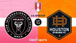 Inter Miami vs Houston Dynamo: Retransmisión y toda la final de la US Open Cup 2023