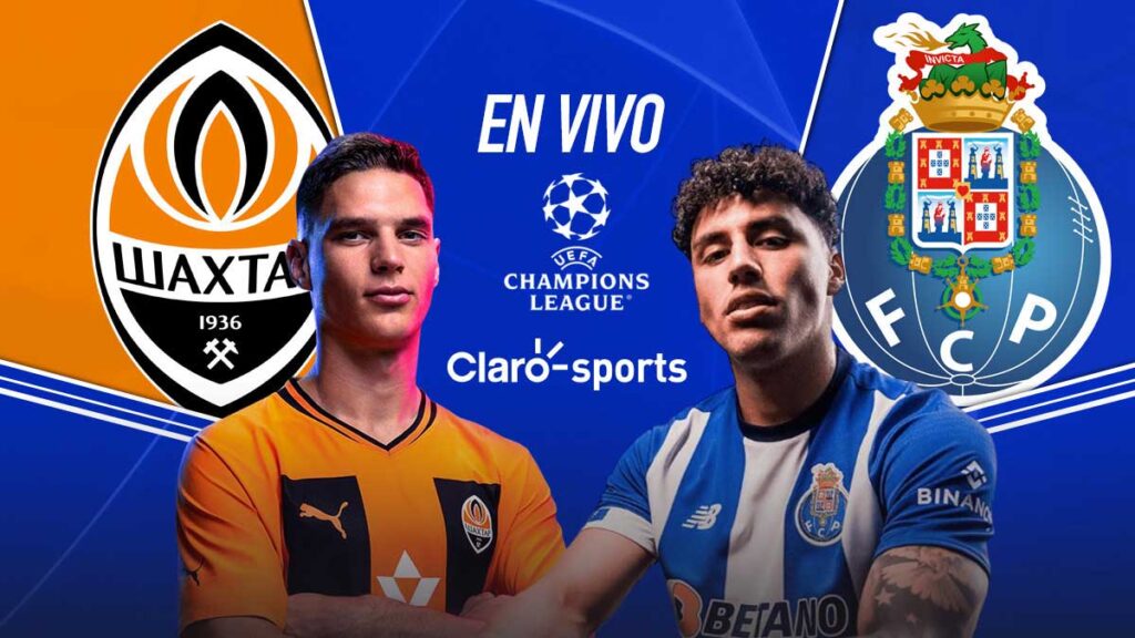 Shakhtar Donetsk vs Porto, en vivo. | Claro Sports
